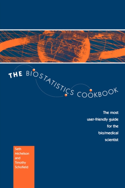 The Biostatistics Cookbook : The Most Us