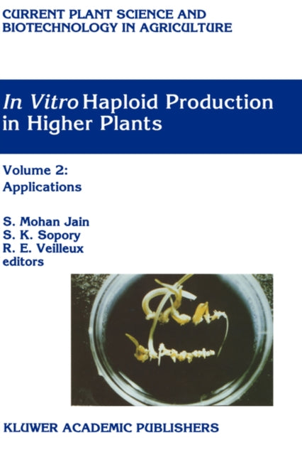 In Vitro Haploid Production In Higher Pl By Jain, S. Mohan