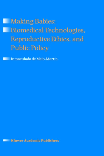 Making Babies: Biomedical Technologies,