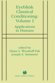 Eyeblink Classical Conditioning Volume 1 By Woodruff-pak, Diana