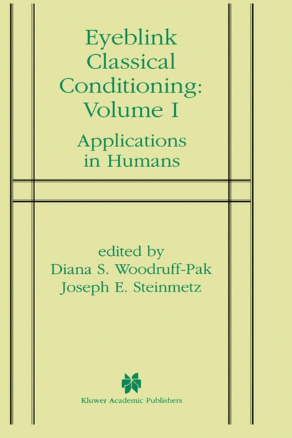 Eyeblink Classical Conditioning Volume 1 By Woodruff-pak, Diana
