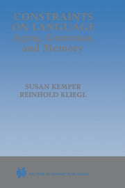 Constraints On Language: Aging, Grammar,