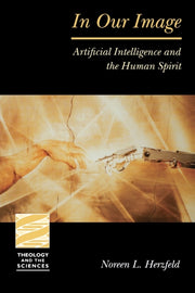 In Our Image: Artificial Intelligence An By Herzfeld, Noreen L.