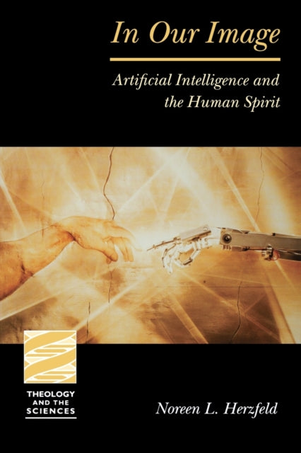 In Our Image: Artificial Intelligence An By Herzfeld, Noreen L.