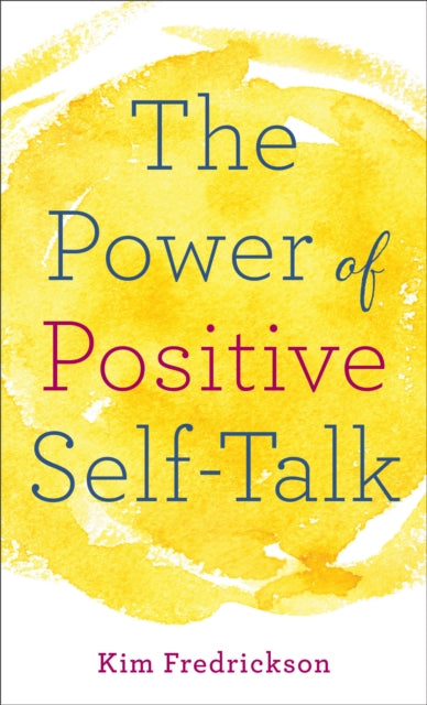 Power Of Positive Self Talk The