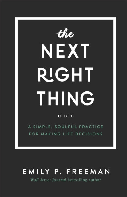 Next Right Thing The
