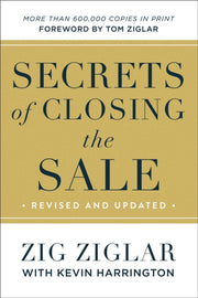 Secrets Of Closing The Sale Rev By Ziglar Zig With Kevi