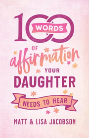 100 Words Of Affirmation Your Daughter