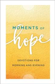 Moments Of Hope By Baker Publishing