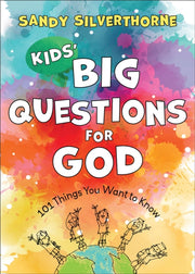 Kids Big Questions For God