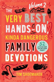 Very Best Handson Kinda Dangerous Family By Shoemaker, Tim