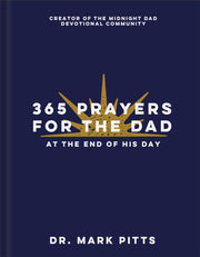 365 Prayers For Dad At/end Of His Day By Pitts, Mark