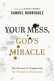 Your Mess Gods Miracle