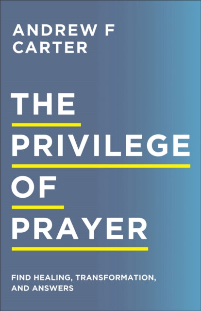 Privilege Of Prayer The