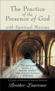 Practice Of The Presence Of God Pb By Brother Lawrence