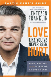 Love Like Youve Never Been Hurt Particip