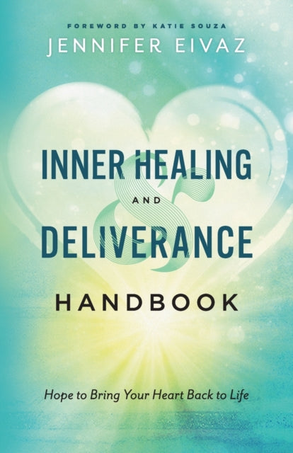 Inner Healing And Deliverance Hdbk