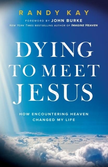 Dying To Meet Jesus