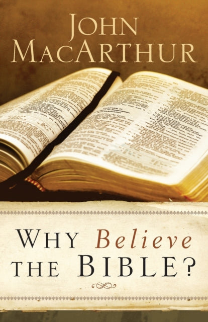 Why Believe The Bible