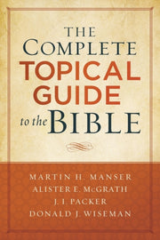 Complete Topical Guide To The Bible