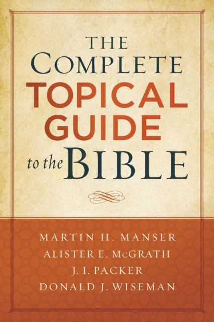 Complete Topical Guide To The Bible