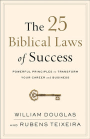 25 Biblical Laws Of Success By Douglas  William