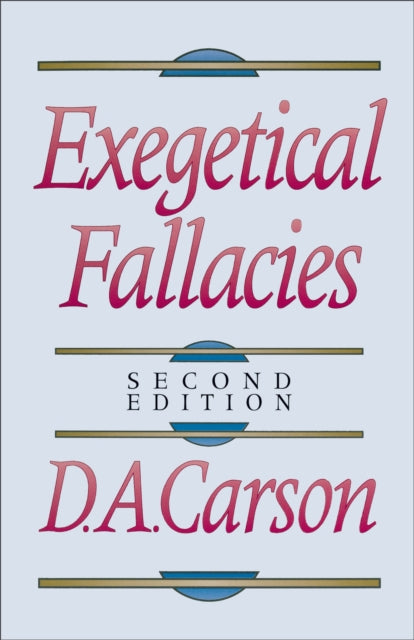 Exegetical Fallacies 2nd Ed