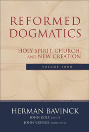 Reformed Dogmatics Vol 4