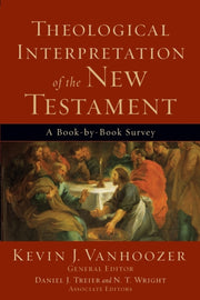 Theological Interpretation Of The By Vanhoozer  Kevin