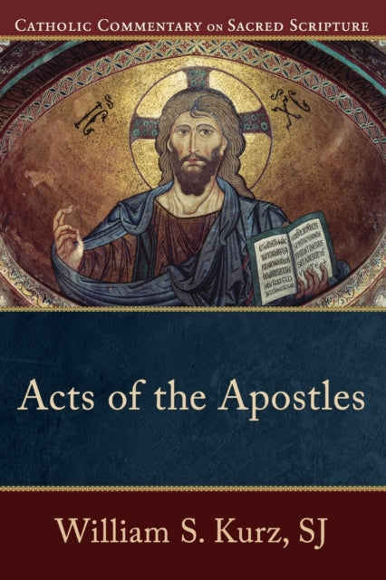 Acts Of The Apostles By Kurz William S Sj