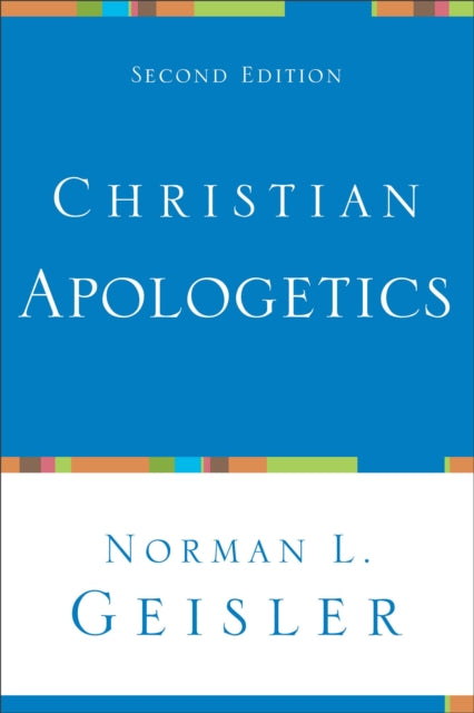 Christian Apologetics 2nd Ed
