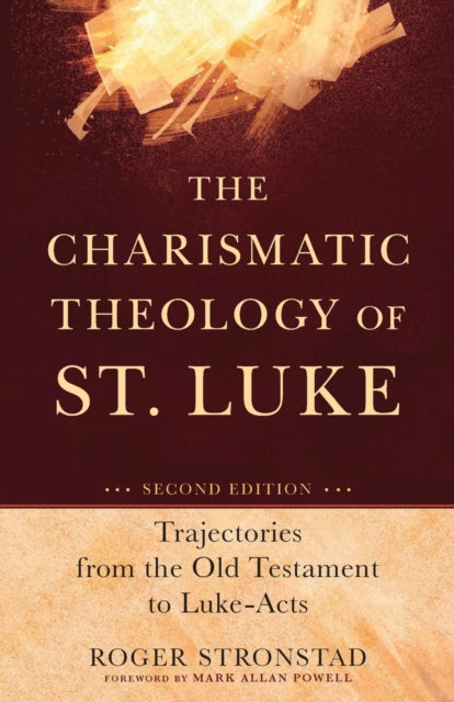 Charismatic Theology Of St Luke