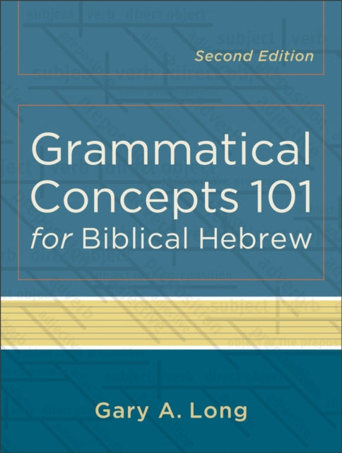 Grammatical Concepts 101 For Biblic