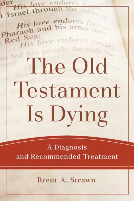 Old Testament Is Dying The