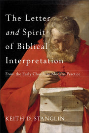 Letter & Spirit Of Biblical Interpretatn By Stanglin, Keith D