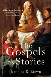 Gospels As Stories The