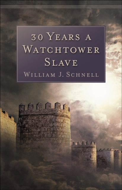 30 Years A Watchtower Slave Abridg