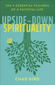 Upsidedown Spirituality