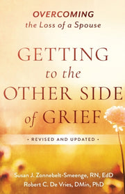 Getting To The Other Side Of Grief Rev & By Zonnebelt-smeenge, S