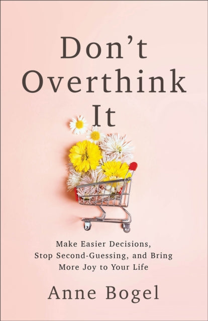 Dont Overthink It
