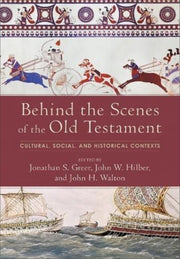 Behind The Scenes Of The Old Testam By Greer Jonathan S  Hi