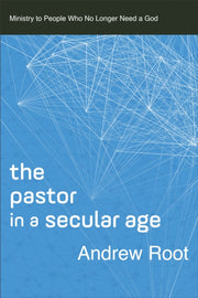 Pastor In A Secular Age The