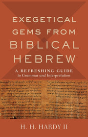 Exegetical Gems From Biblical Hebrew