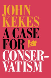 Case For Conservatism