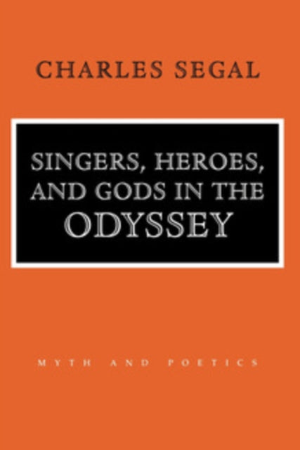 Singers Heroes & Gods In The Odyssey
