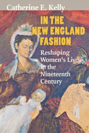 In The New England Fashion By Kelly, Catherine E.