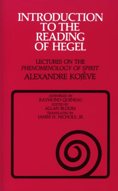 Introduction To The Reading Of Hegel By Kojeve, Alexandre