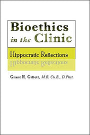 Bioethics In The Clinic
