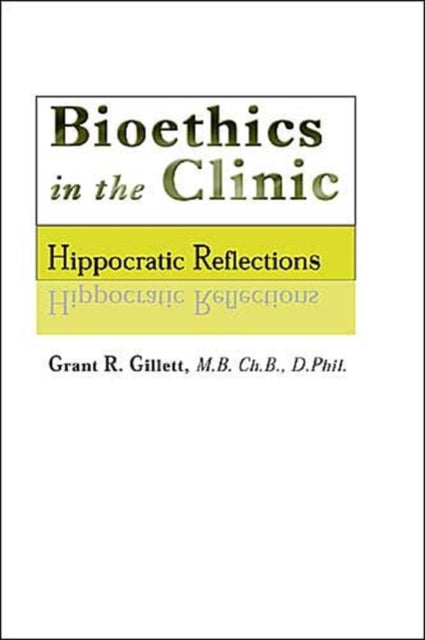 Bioethics In The Clinic