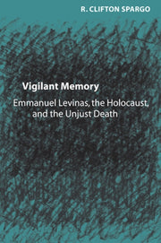Vigilant Memory Emmanuel Levinas The H